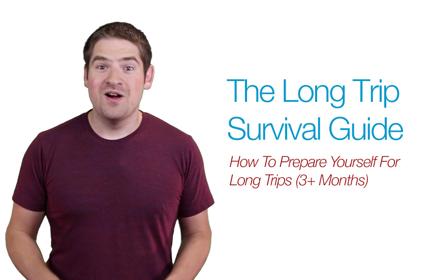 The Long Trip Survival Guide: Video