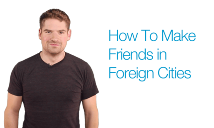 How To Make Friends In Foreign Cities