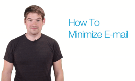 How To Minimize and Eliminate Email