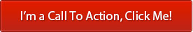 Button: I am Call To Action, Click Me.