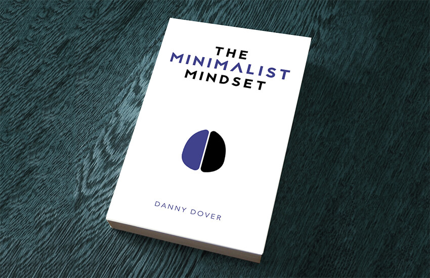 Say Hello To The Minimalist Mindset (My New Book)